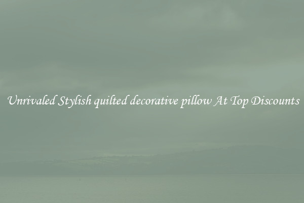 Unrivaled Stylish quilted decorative pillow At Top Discounts