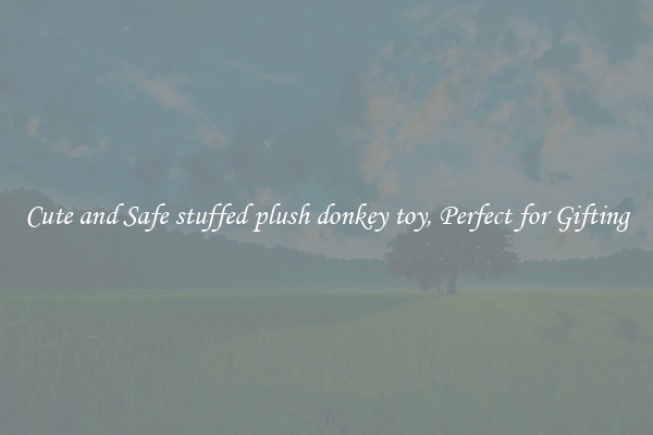 Cute and Safe stuffed plush donkey toy, Perfect for Gifting