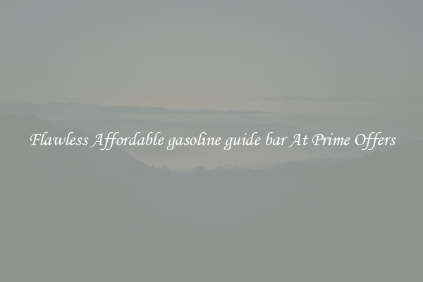 Flawless Affordable gasoline guide bar At Prime Offers