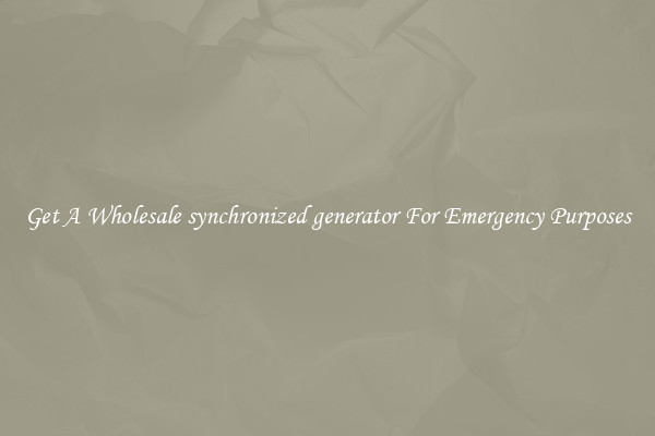Get A Wholesale synchronized generator For Emergency Purposes