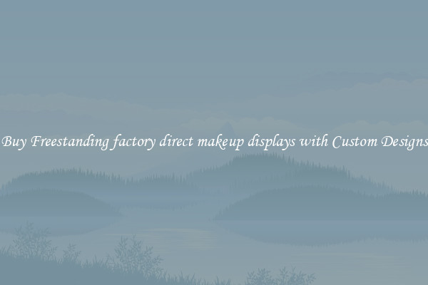 Buy Freestanding factory direct makeup displays with Custom Designs