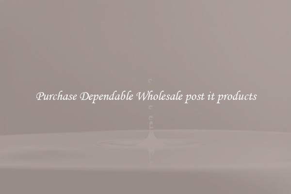 Purchase Dependable Wholesale post it products