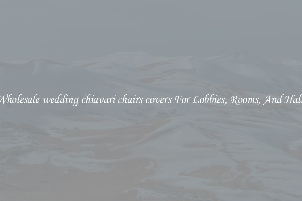 Wholesale wedding chiavari chairs covers For Lobbies, Rooms, And Halls