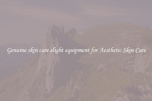 Genuine skin care elight equipment for Aesthetic Skin Care