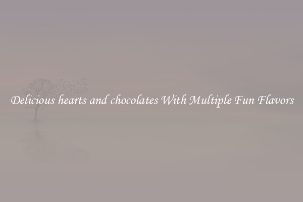 Delicious hearts and chocolates With Multiple Fun Flavors