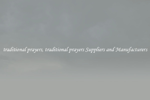 traditional prayers, traditional prayers Suppliers and Manufacturers