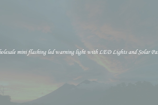 Wholesale mini flashing led warning light with LED Lights and Solar Panels
